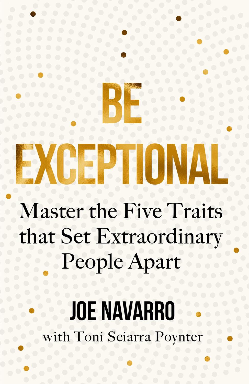 Cover: 9780008490560 | Be Exceptional | Joe Navarro | Taschenbuch | 288 S. | Englisch | 2021