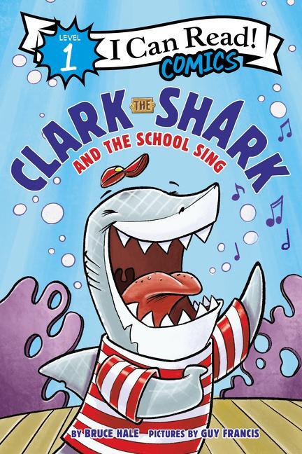 Cover: 9780062912565 | Clark the Shark and the School Sing | Bruce Hale | Taschenbuch | 2021