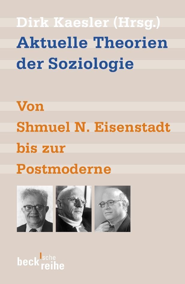 Cover: 9783406528224 | Aktuelle Theorien der Soziologie | Dirk Kaesler | Taschenbuch | 358 S.
