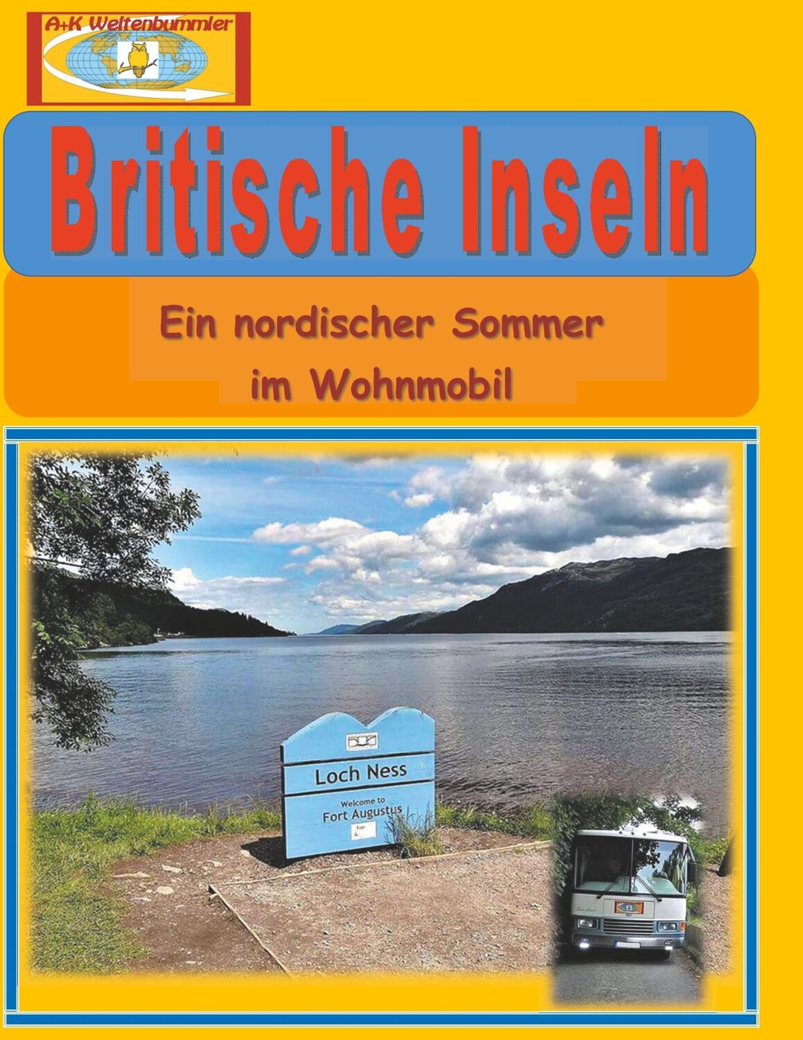 Cover: 9783744887380 | Britische Inseln | Ein nordischer Sommer im Wohnmobil | Weltenbummler