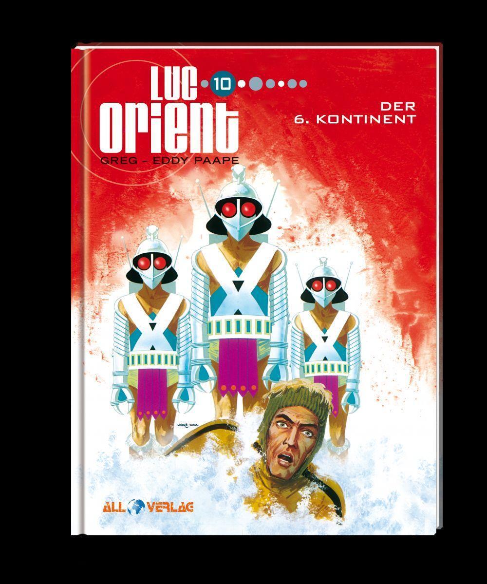 Cover: 9783968040424 | Luc Orient 10 | Der sechste Kontinent | Greg (u. a.) | Buch | Deutsch