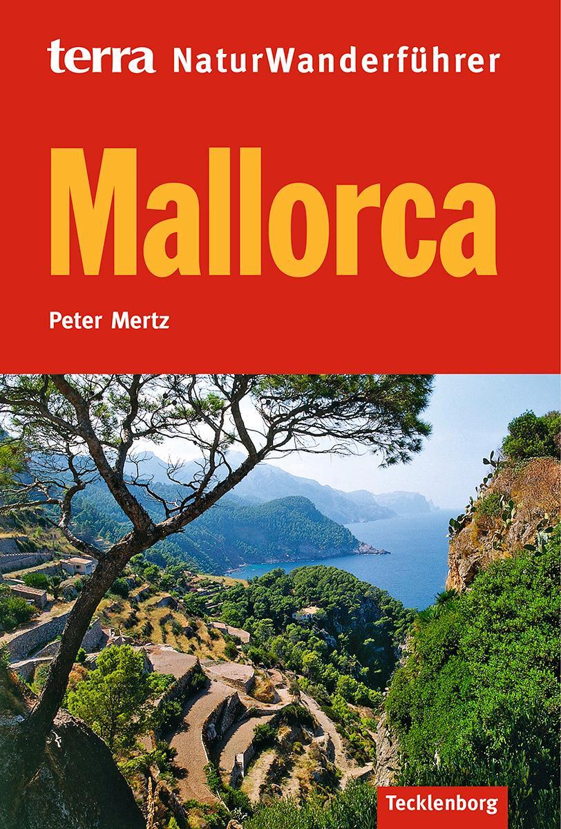 Cover: 9783939172857 | Mallorca | terra NaturWanderführer | Peter Mertz | Taschenbuch | 2015