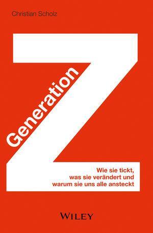 Cover: 9783527508075 | Generation Z | Christian Scholz | Buch | Deutsch | 2014