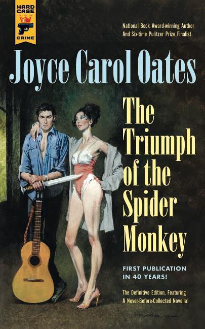 Cover: 9781785656774 | Triumph of the Spider Monkey | Joyce Carol Oates | Taschenbuch | 2019