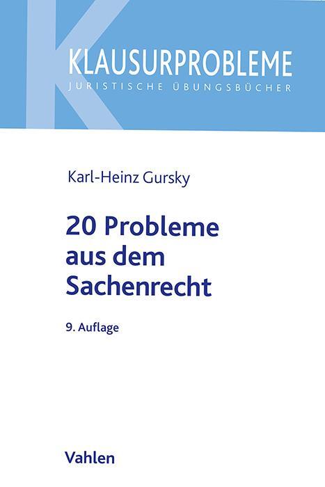 Cover: 9783800674053 | 20 Probleme aus dem Sachenrecht | ohne Eigentümer-Besitzer-Verhältnis