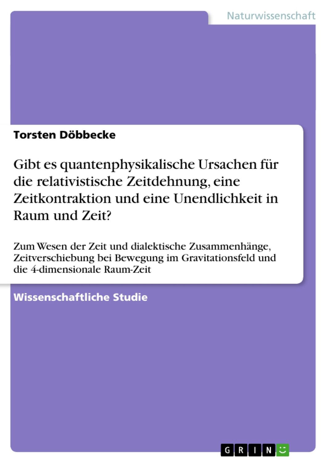 Cover: 9783656306122 | Gibt es quantenphysikalische Ursachen für die relativistische...