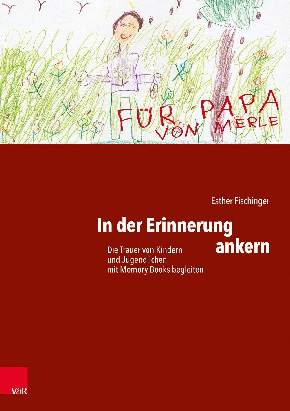Cover: 9783525404713 | In der Erinnerung ankern | Esther Fischinger | Taschenbuch | 163 S.