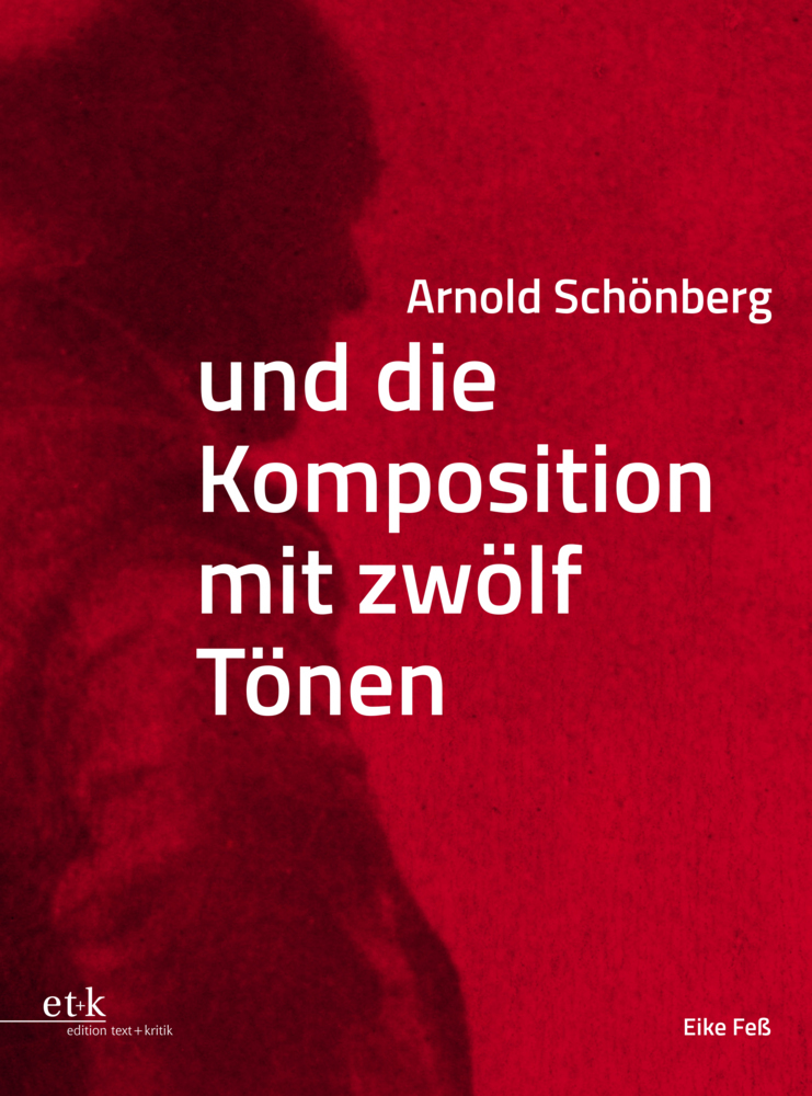 Cover: 9783967078626 | Arnold Schönberg und die Komposition mit zwölf Tönen | Eike Feß | Buch