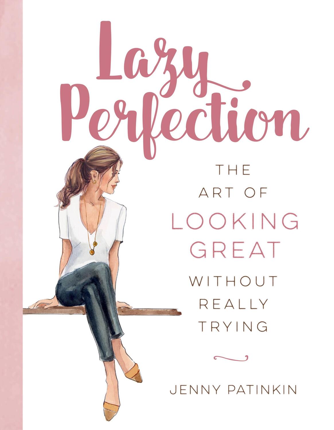 Cover: 9780762461448 | Lazy Perfection | The Art of Looking Great Without Really Trying