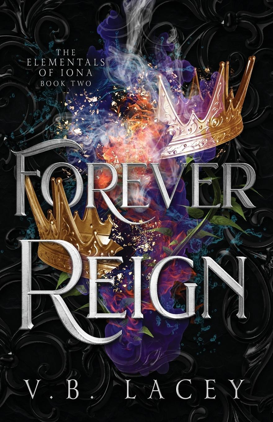 Cover: 9798987721131 | Forever Reign | V. B. Lacey | Taschenbuch | Elementals of Iona | 2024