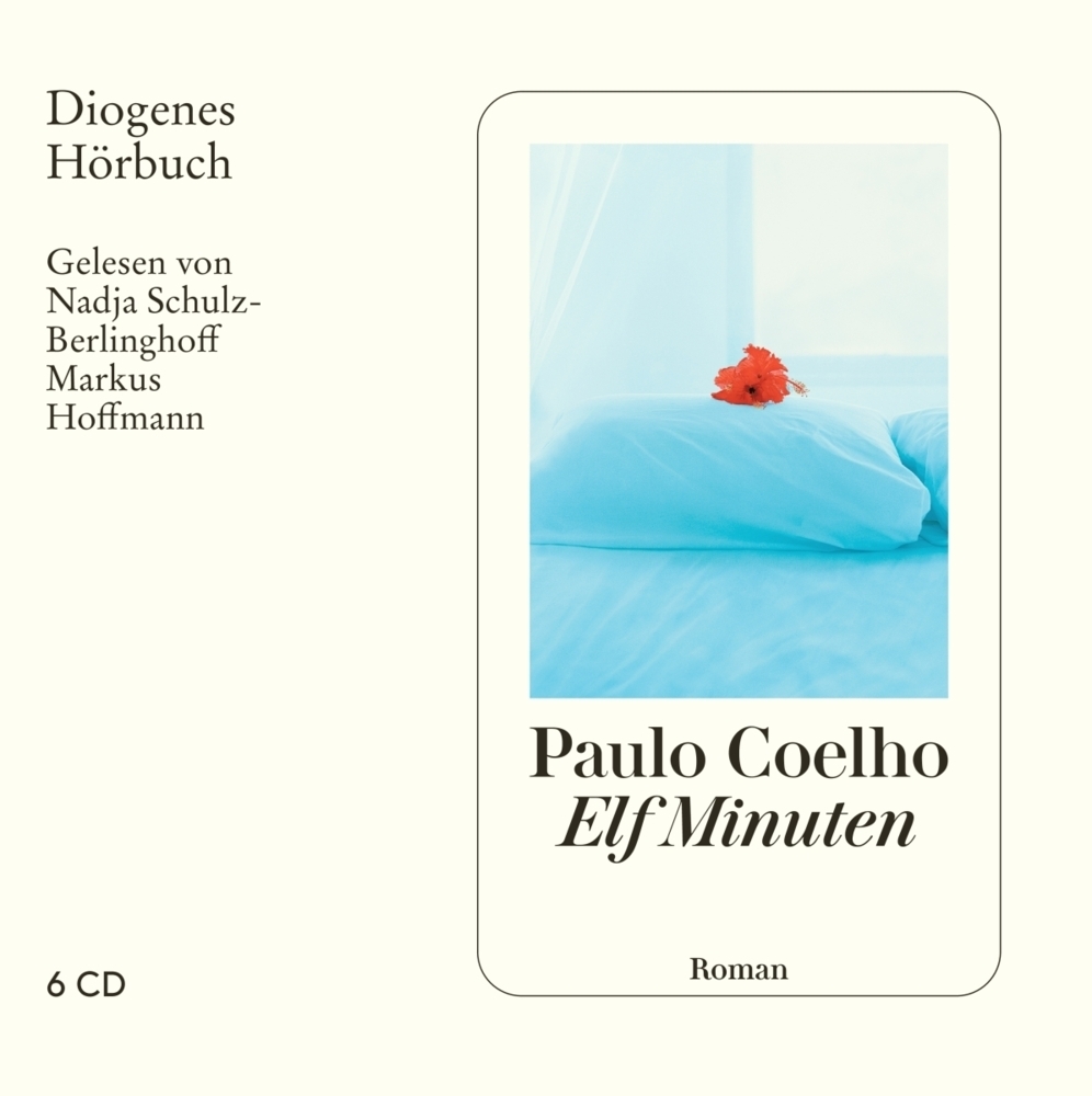 Cover: 9783257803013 | Elf Minuten, 6 Audio-CD | Paulo Coelho | Audio-CD | 449 Min. | Deutsch