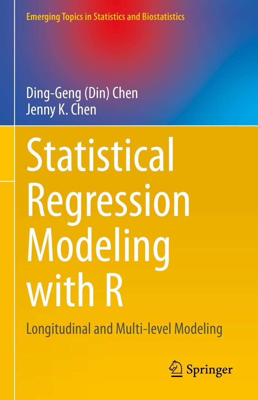 Cover: 9783030675820 | Statistical Regression Modeling with R | Jenny K. Chen (u. a.) | Buch