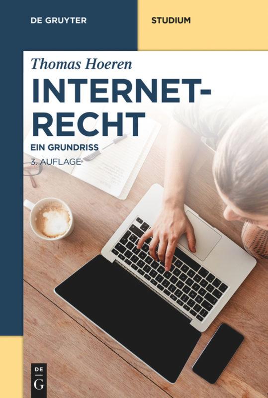 Cover: 9783110553871 | Internetrecht | Ein Grundriss | Degruyter | Taschenbuch | Deutsch