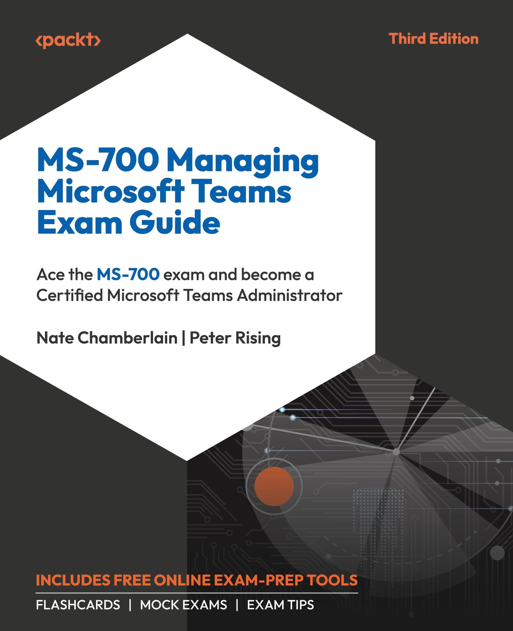 Cover: 9781835883945 | MS-700 Managing Microsoft Teams Exam Guide - Third Edition | Rising