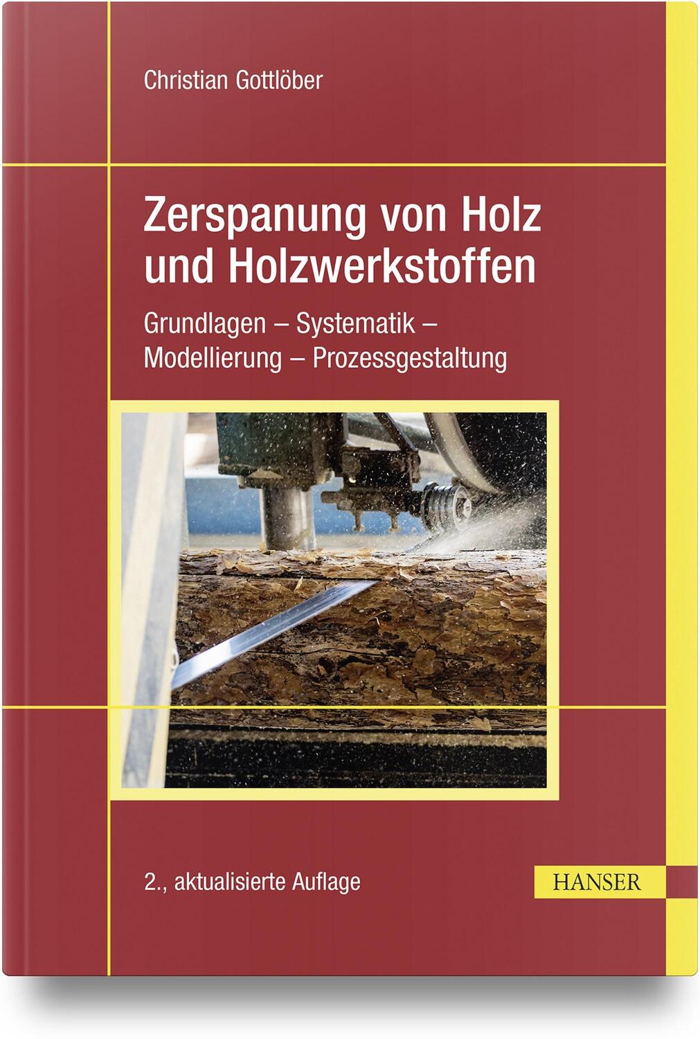 Cover: 9783446477698 | Zerspanung von Holz und Holzwerkstoffen | Christian Gottlöber | Buch