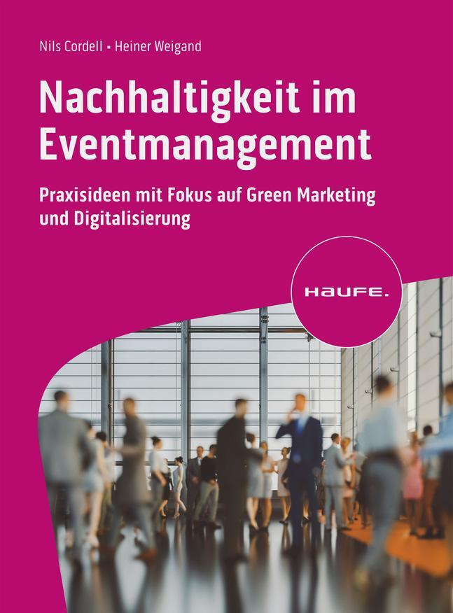 Cover: 9783648171554 | Nachhaltigkeit im Eventmanagement | Heiner Weigand (u. a.) | Buch
