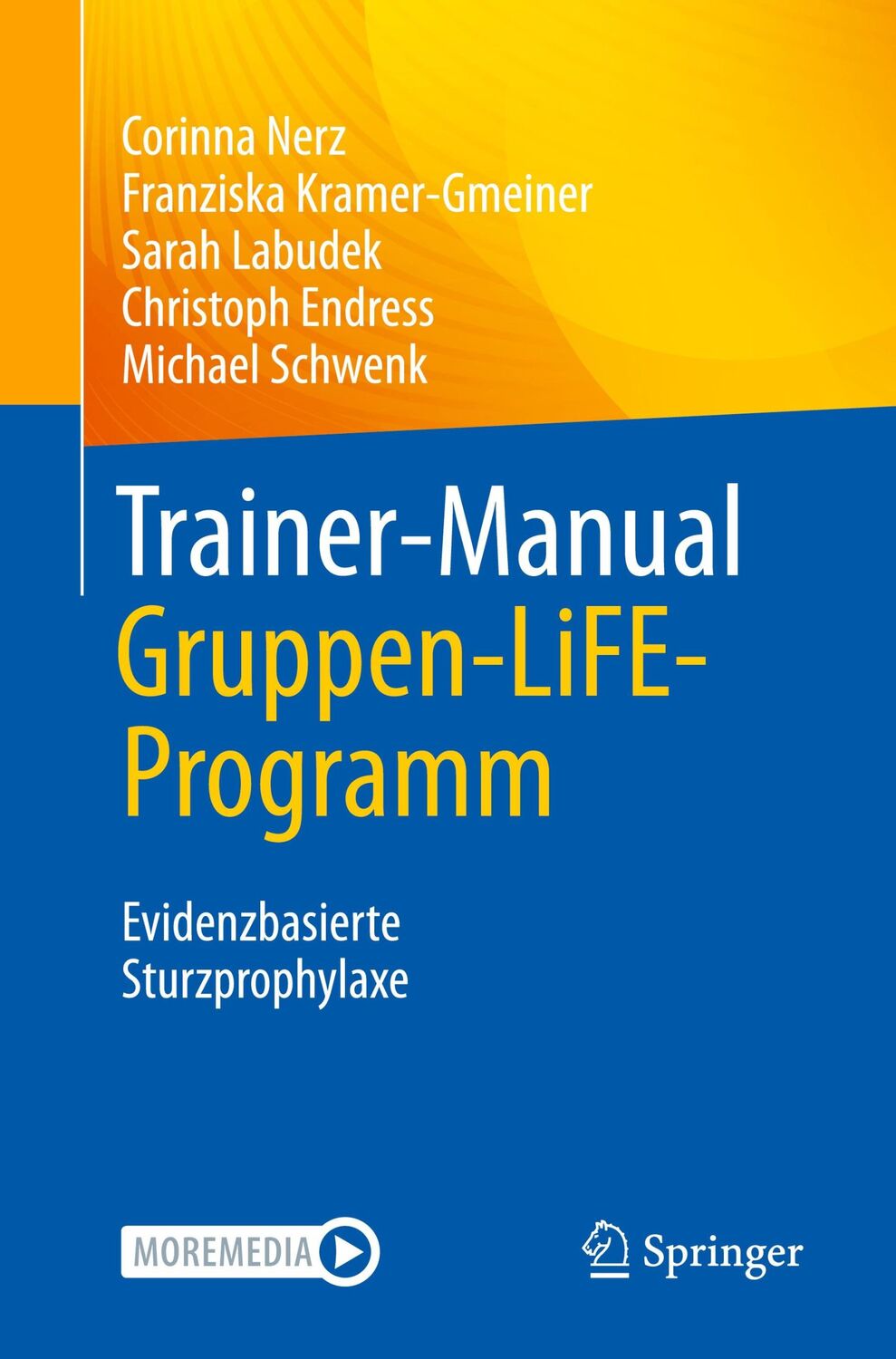 Cover: 9783662647356 | Trainer-Manual Gruppen-LiFE-Programm | Evidenzbasierte Sturzprophylaxe