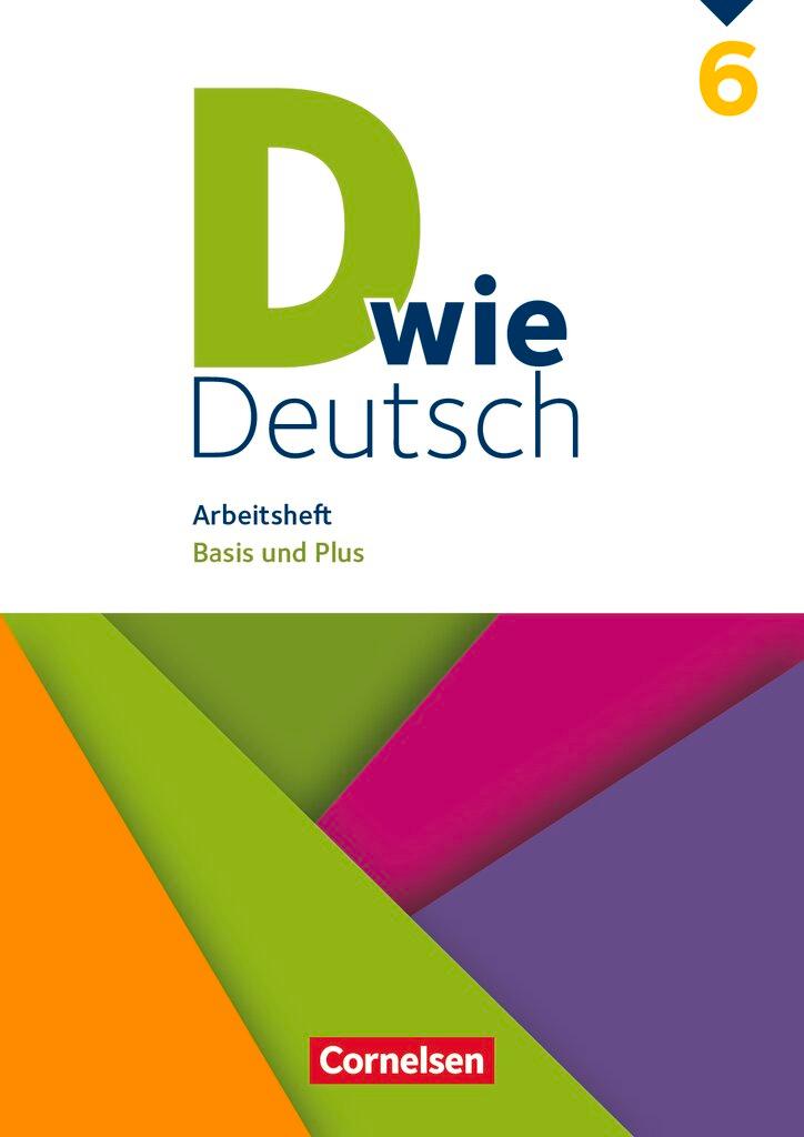 Cover: 9783062000041 | D wie Deutsch 6. Schuljahr - Arbeitsheft mit Lösungen | Basis und Plus