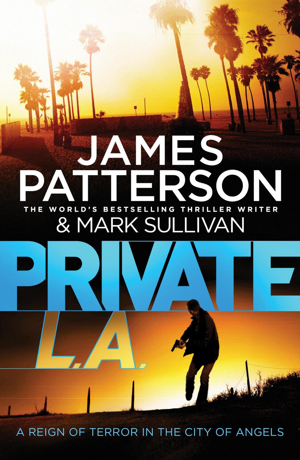 Cover: 9780099574156 | Private L.A. | (Private 7) | James Patterson | Taschenbuch | Private