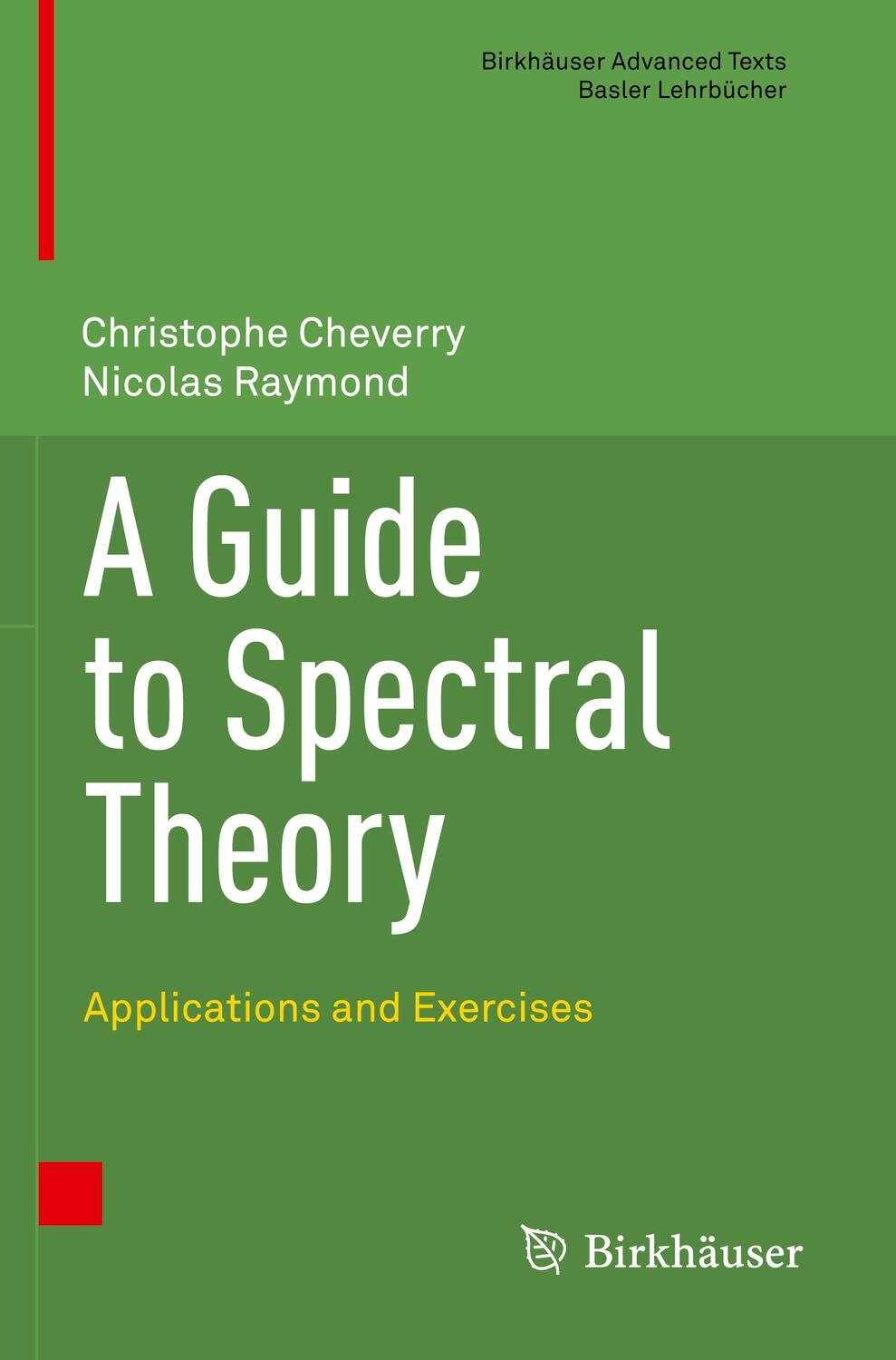 Cover: 9783030674649 | A Guide to Spectral Theory | Applications and Exercises | Taschenbuch