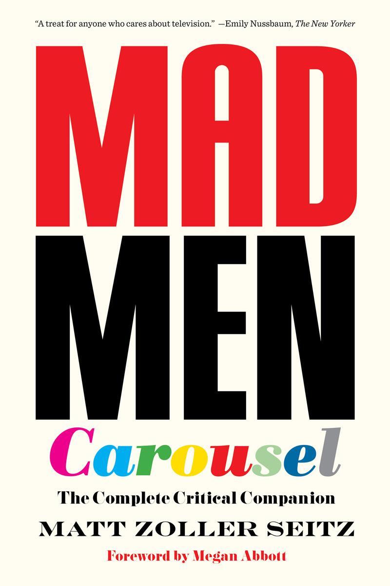 Cover: 9781419729461 | Mad Men Carousel (Paperback Edition) | The Complete Critical Companion