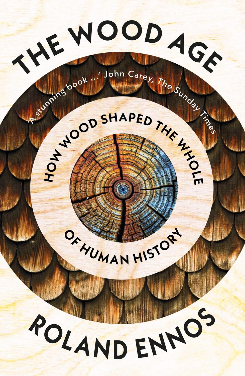 Cover: 9780008318871 | The Wood Age | How Wood Shaped the Whole of Human History | Ennos