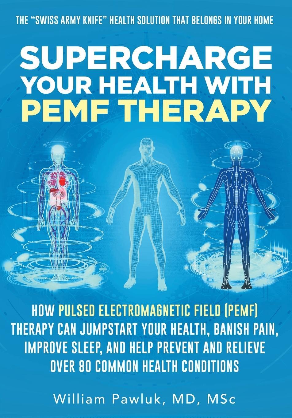 Cover: 9781662916397 | Supercharge Your Health with PEMF Therapy | William Pawluk | Buch