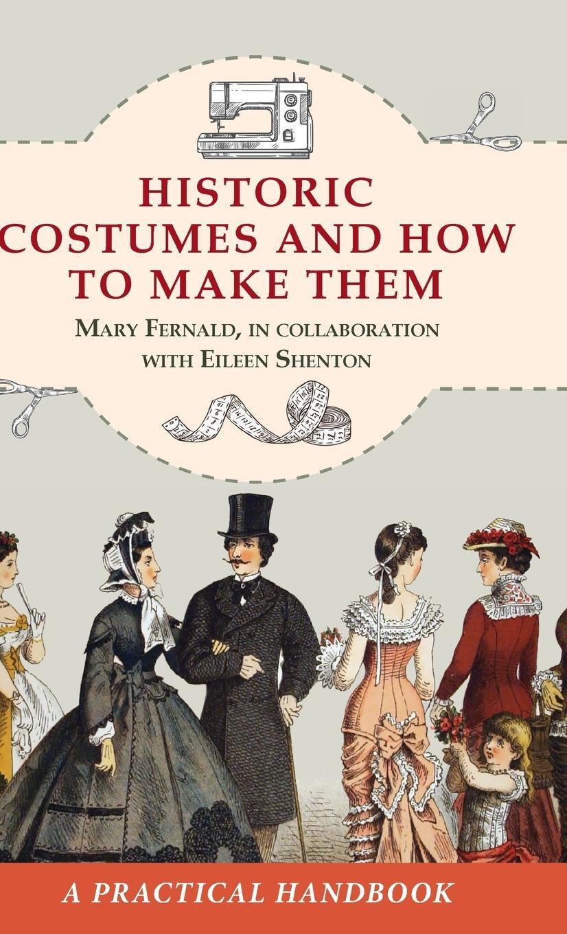 Cover: 9781648372094 | Historic Costumes and How to Make Them (Dover Fashion and Costumes)