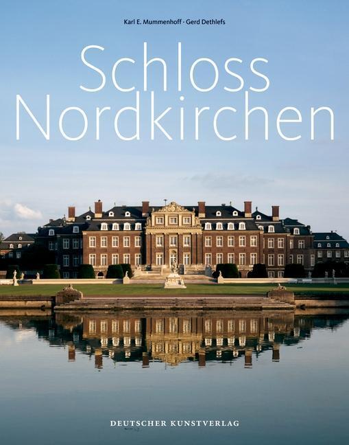Cover: 9783422023048 | Schloss Nordkirchen | Karl E. Mummenhoff (u. a.) | Taschenbuch | 2012