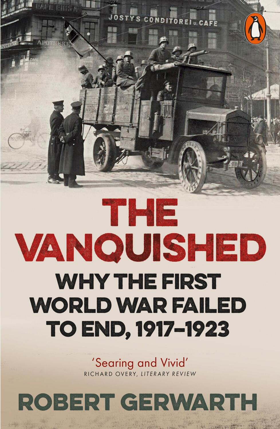 Cover: 9780141976372 | The Vanquished | Why the First World War Failed to End, 1917-1923