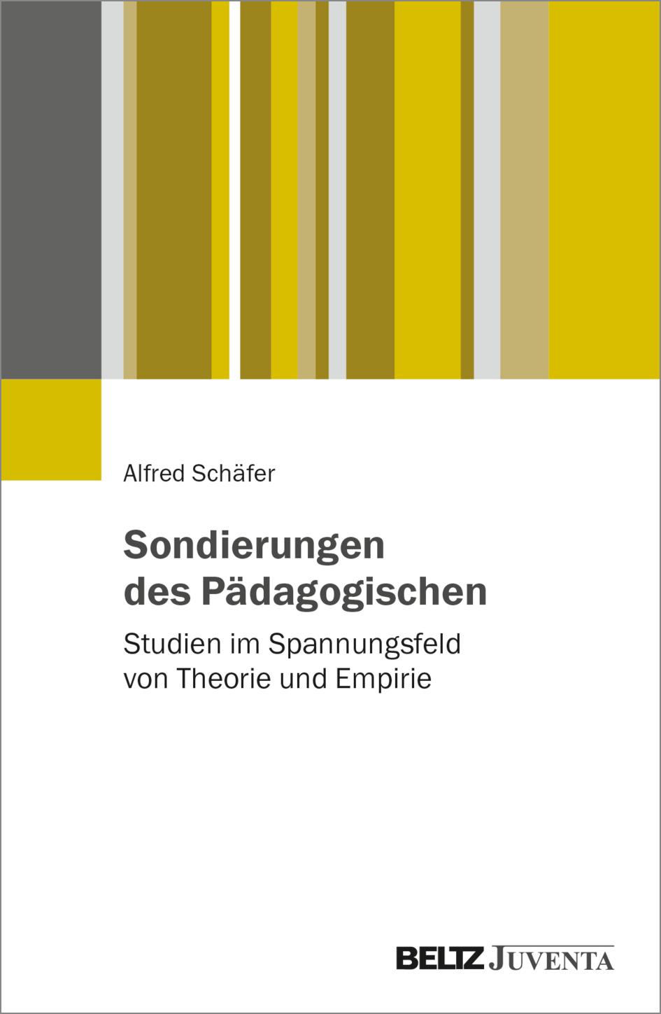 Cover: 9783779975922 | Sondierungen des Pädagogischen | Alfred Schäfer | Taschenbuch | 310 S.