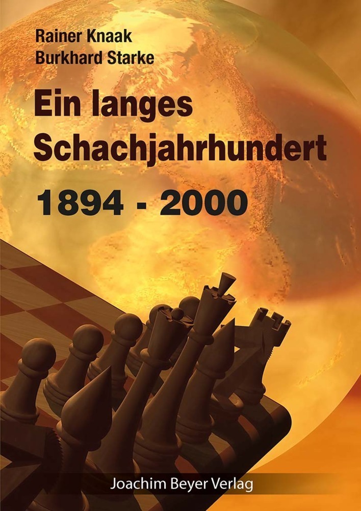 Cover: 9783959200547 | Ein langes Schachjahrhundert | 1894 - 2000 | Rainer Knaak (u. a.)