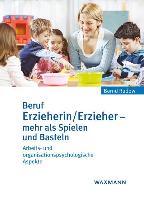 Cover: 9783830937036 | Beruf Erzieherin/Erzieher - mehr als Spielen und Basteln | Bernd Rudow