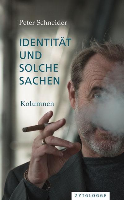 Cover: 9783729609198 | Identität und solche Sachen | Kolumnen | Peter Schneider | Taschenbuch