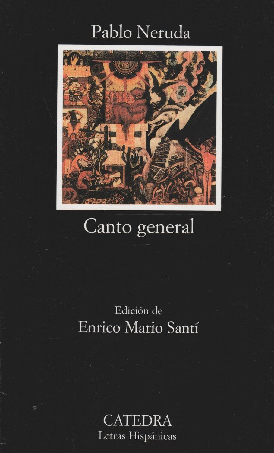 Cover: 9788437609300 | Canto general | Pablo Neruda | Taschenbuch | Spanisch | 2005 | CATEDRA