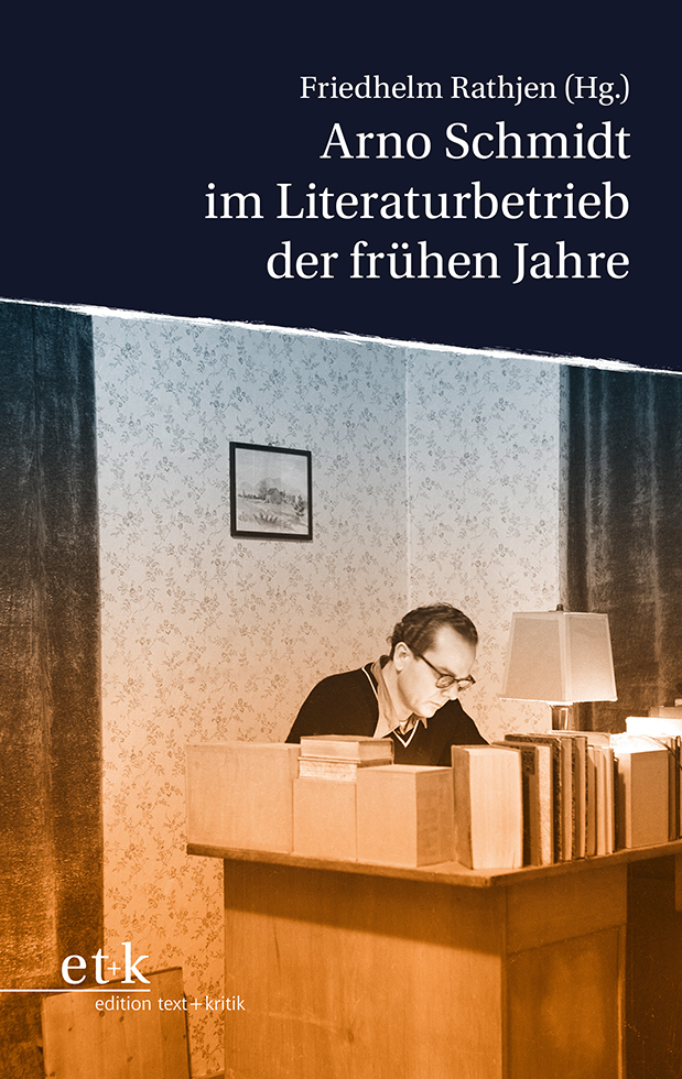 Cover: 9783967076295 | Arno Schmidt im Literaturbetrieb der frühen Jahre | Friedhelm Rathjen