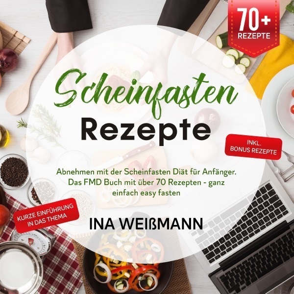 Cover: 9783754958353 | Scheinfasten Rezepte | Ina Weißmann | Taschenbuch | Deutsch | 2022