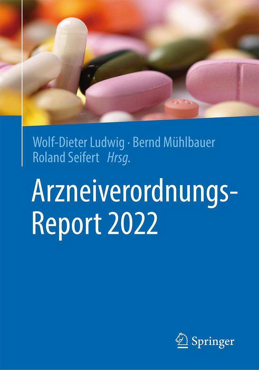 Cover: 9783662663028 | Arzneiverordnungs-Report 2022 | Wolf-Dieter Ludwig (u. a.) | Buch | XV