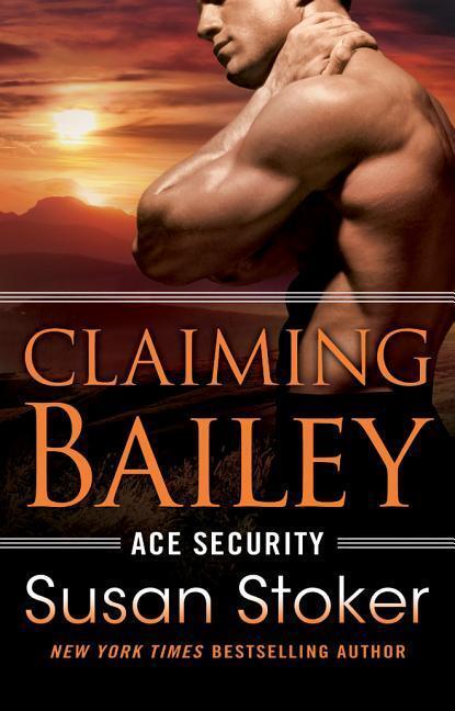 Cover: 9781542049023 | Stoker, S: Claiming Bailey | Susan Stoker | Ace Security | Englisch