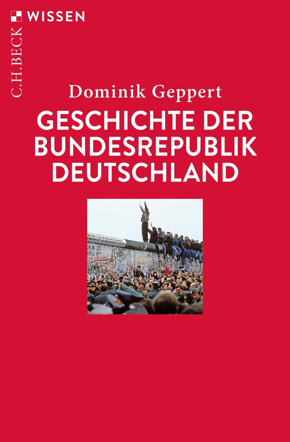 Cover: 9783406773426 | Geschichte der Bundesrepublik Deutschland | Dominik Geppert | Buch