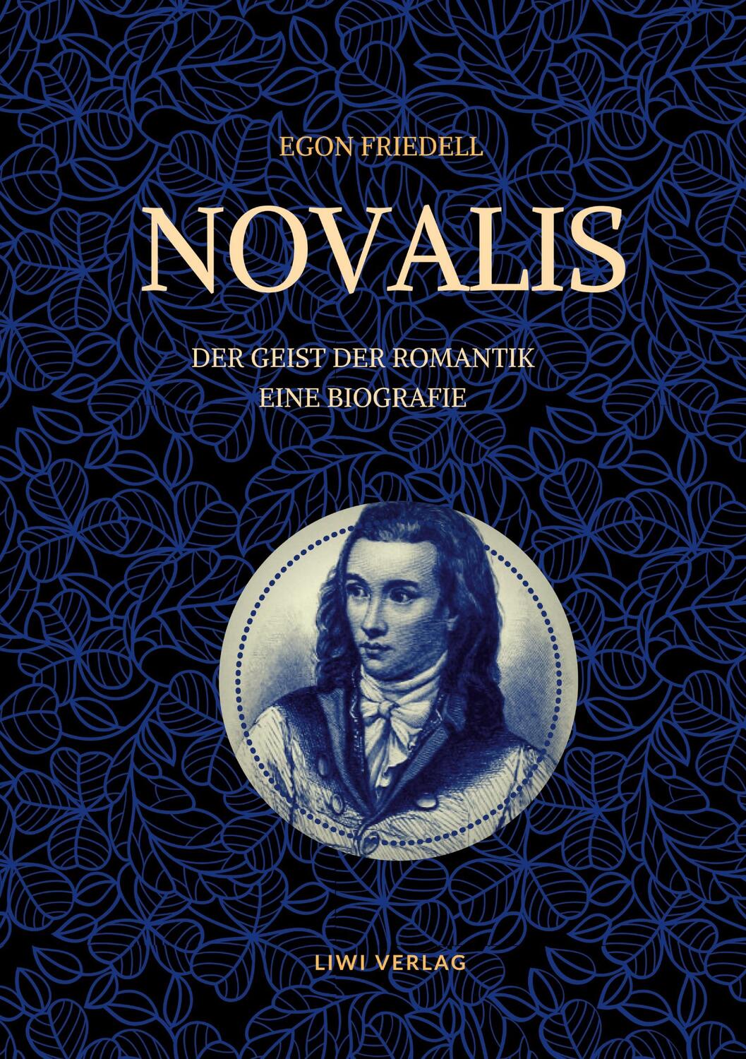 Cover: 9783965423909 | Novalis - Der Geist der Romantik. Eine Biografie | Egon Friedell