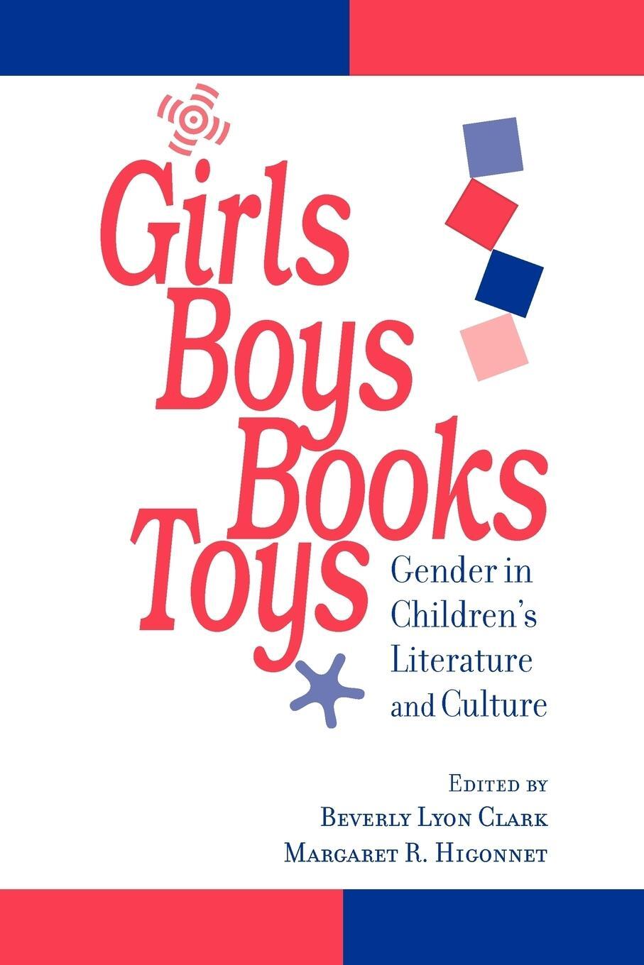 Cover: 9780801865268 | Girls, Boys, Books, Toys | Gender in Children's Literature and Culture