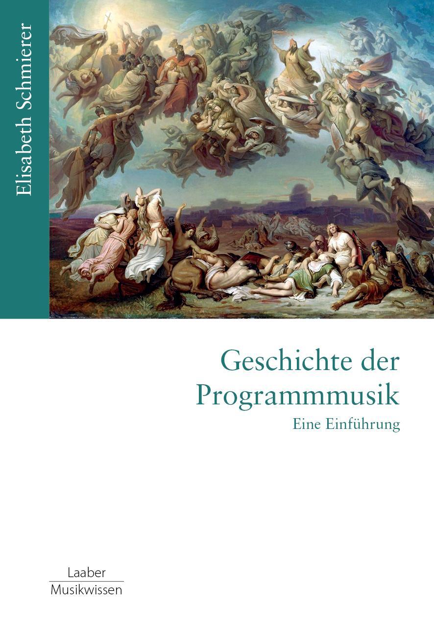 Cover: 9783890078632 | Geschichte der Programmmusik | Eine Einführung | Elisabeth Schmierer