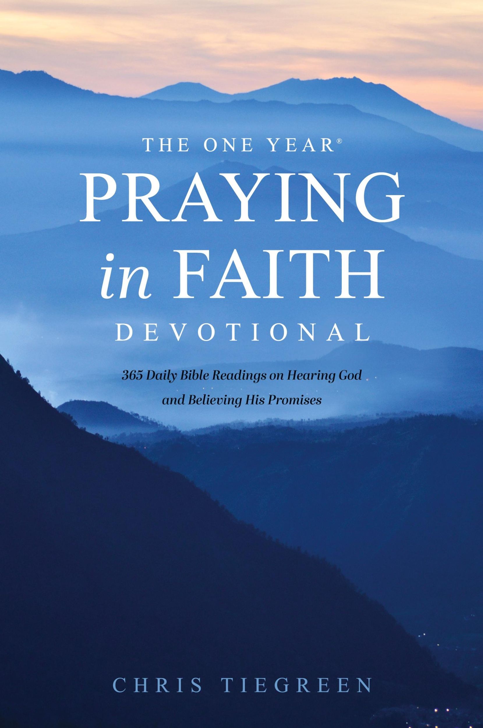 Cover: 9781496446114 | One Year Praying in Faith Devotional | Chris Tiegreen | Taschenbuch