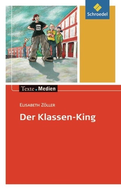 Cover: 9783507470460 | Der Klassen-King. Textausgabe mit Materialteil | Elisabeth Zöller