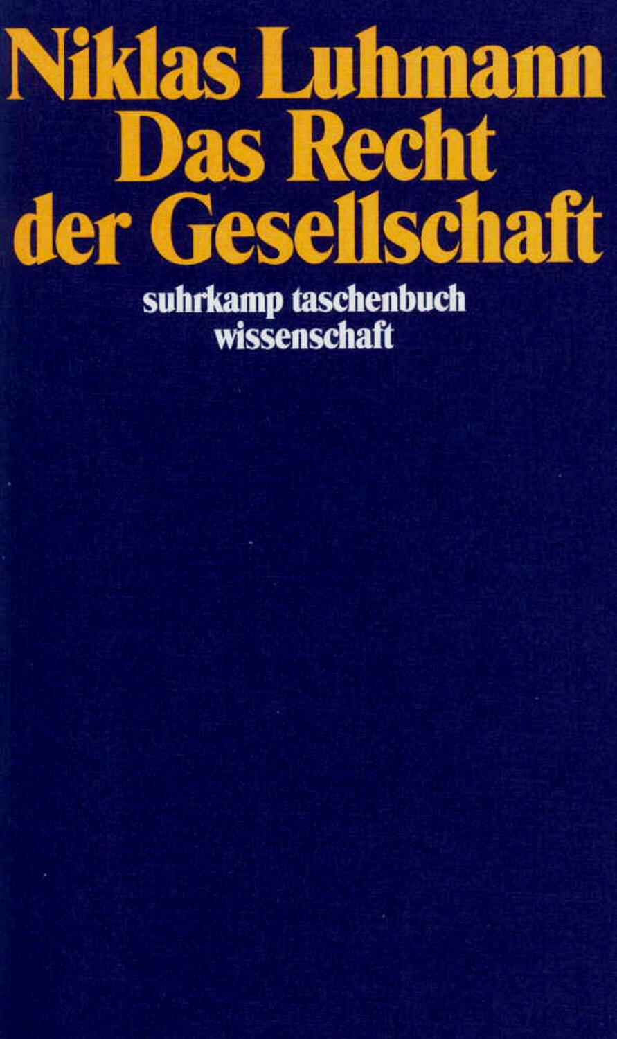 Cover: 9783518287835 | Das Recht der Gesellschaft | Niklas Luhmann | Taschenbuch | Deutsch