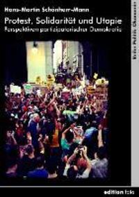 Cover: 9783935147262 | Protest, Solidarität und Utopie | Hans-Martin Schönherr-Mann | Buch