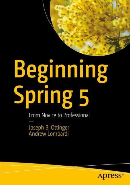 Cover: 9781484244852 | Beginning Spring 5 | From Novice to Professional | Ottinger (u. a.)