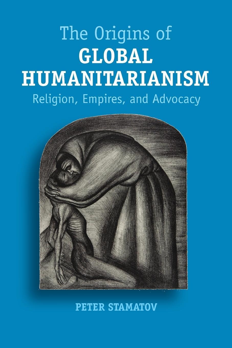 Cover: 9781107521674 | The Origins of Global Humanitarianism | Peter Stamatov | Taschenbuch