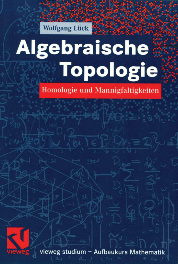 Cover: 9783528032180 | Algebraische Topologie | Homologie und Mannigfaltigkeiten | Lück | ix